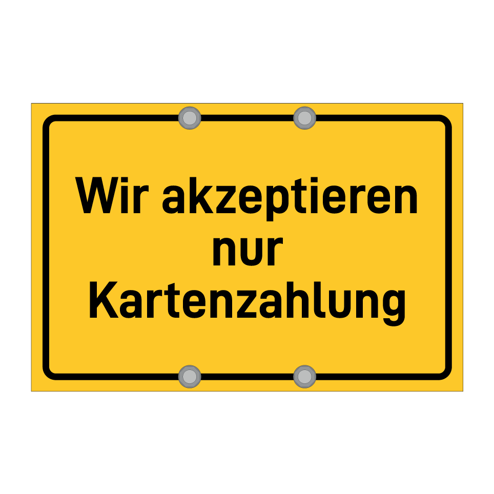 Wir akzeptieren nur Kartenzahlung
