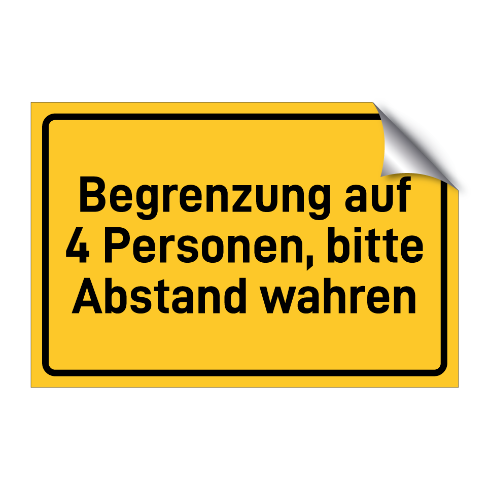 Begrenzung auf 4 Personen, bitte Abstand wahren