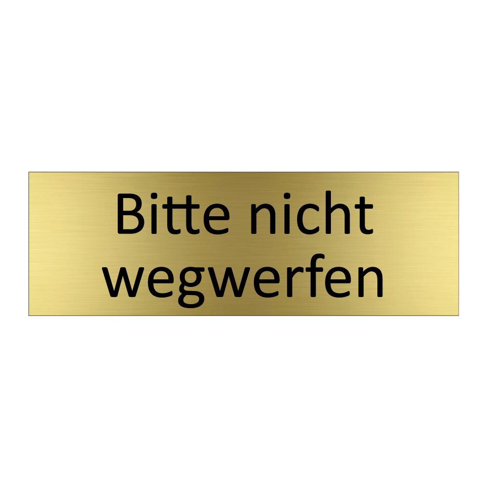 Bitte nicht wegwerfen