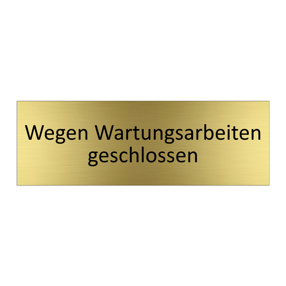 Wegen Wartungsarbeiten geschlossen