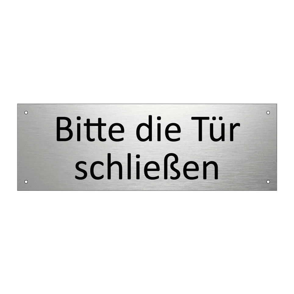Bitte die Tür schließen