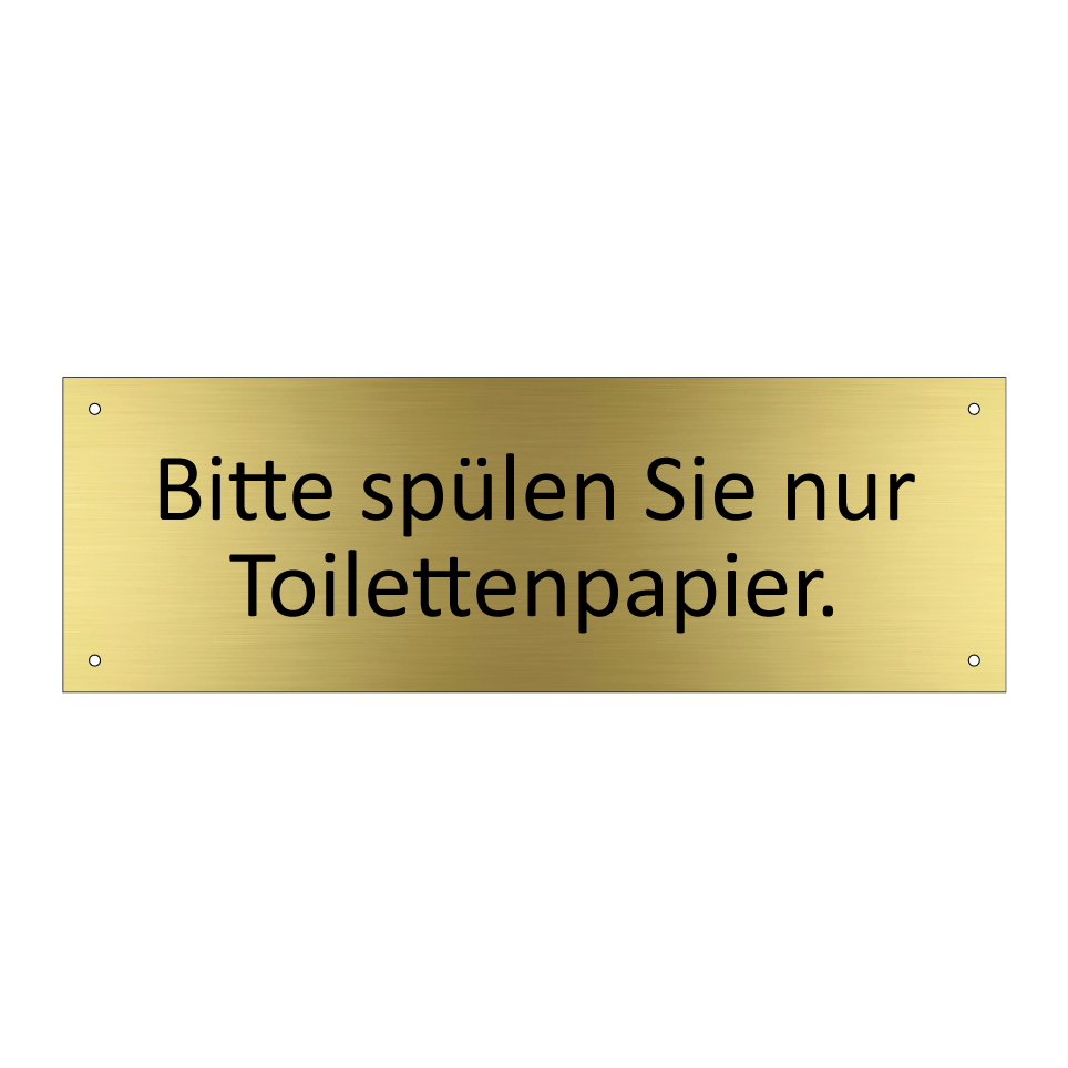 Bitte spülen Sie nur Toilettenpapier.