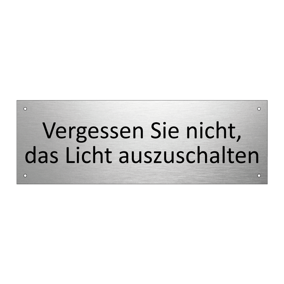 Vergessen Sie nicht, das Licht auszuschalten