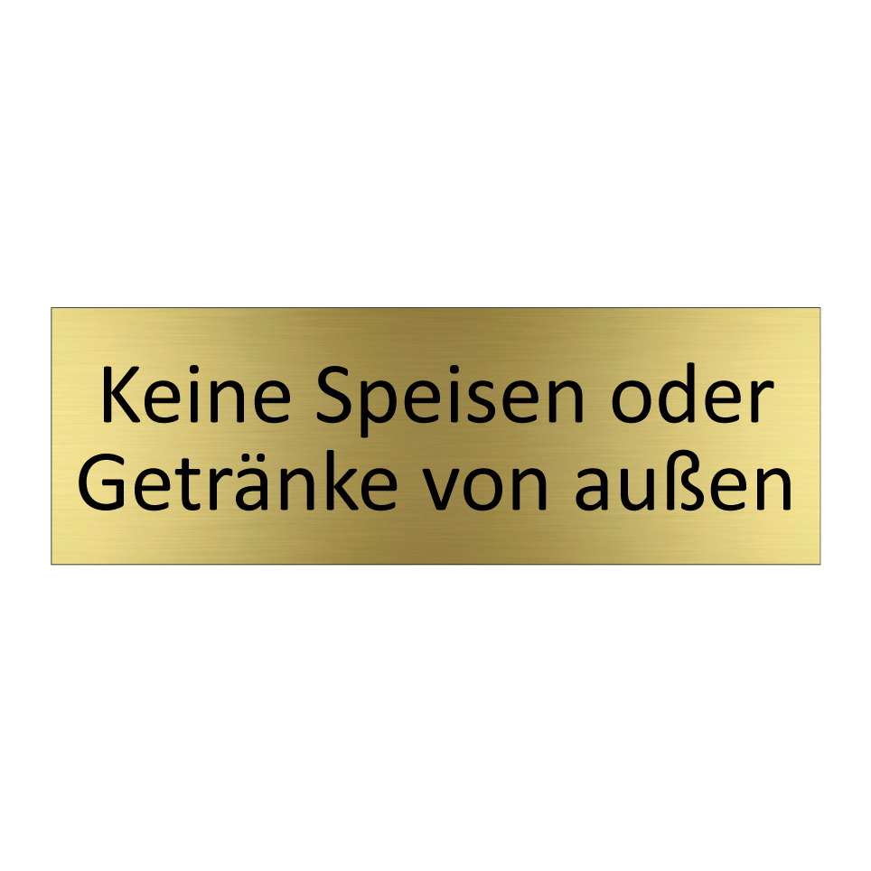 Keine Speisen oder Getränke von außen
