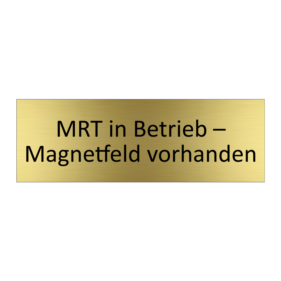 MRT in Betrieb – Magnetfeld vorhanden