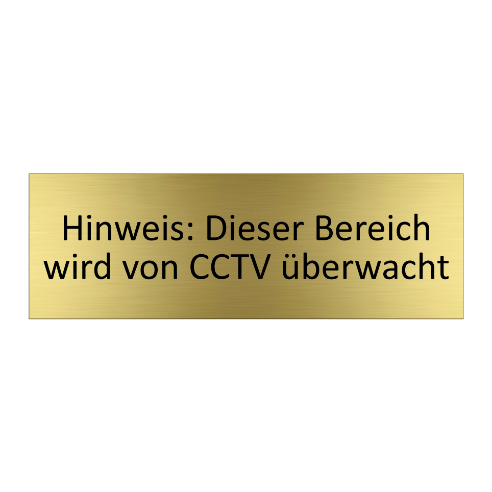 Hinweis: Dieser Bereich wird von CCTV überwacht
