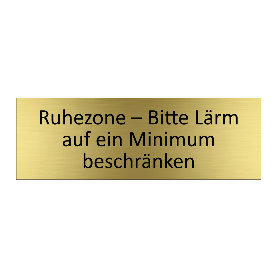 Ruhezone – Bitte Lärm auf ein Minimum beschränken