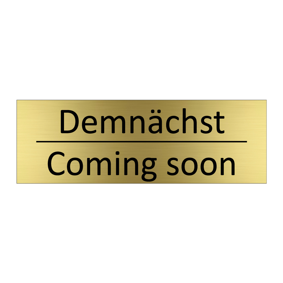 Demnächst - Coming soon
