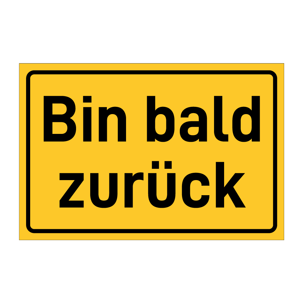 Bin bald zurück