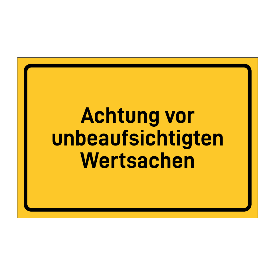 Achtung vor unbeaufsichtigten Wertsachen
