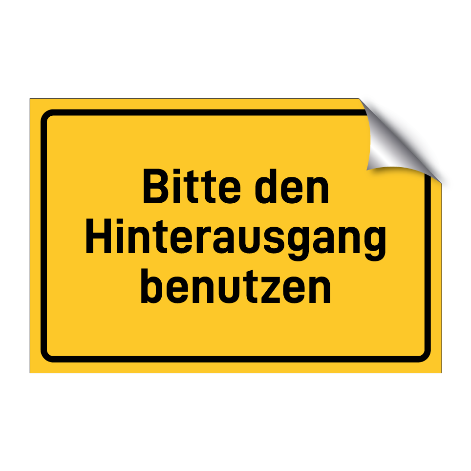 Bitte den Hinterausgang benutzen