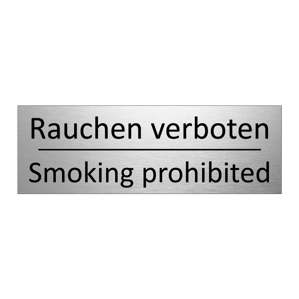 Rauchen verboten - Smoking prohibited