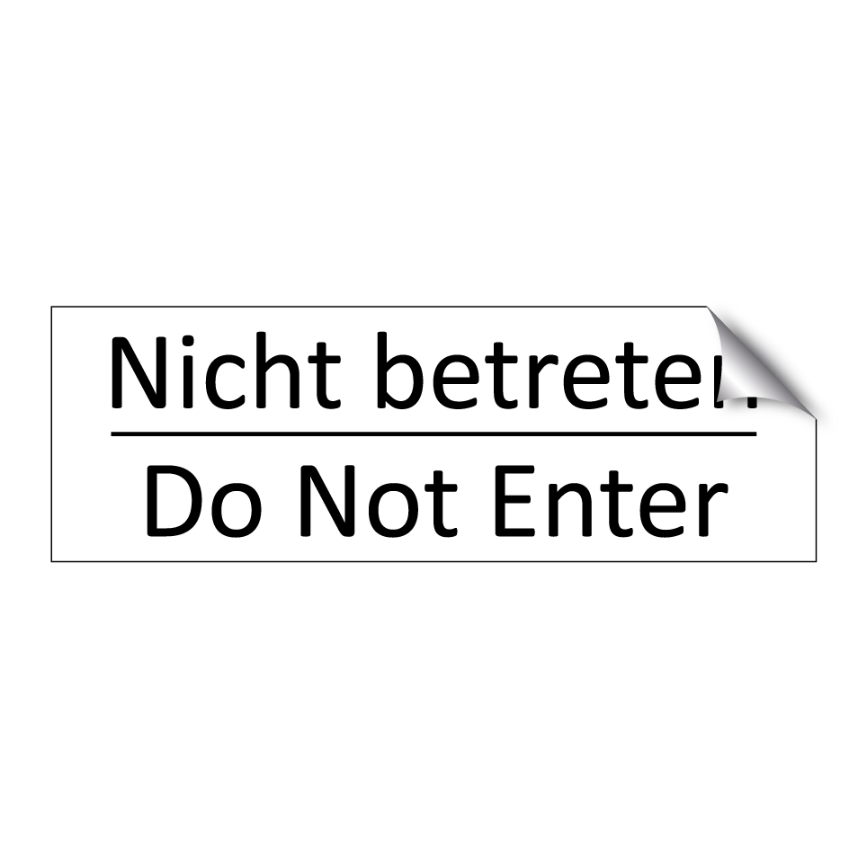 Nicht betreten - Do Not Enter