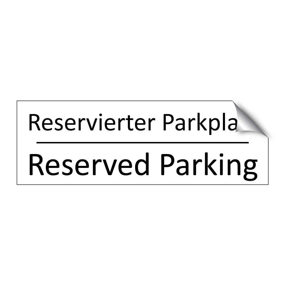 Reservierter Parkplatz - Reserved Parking