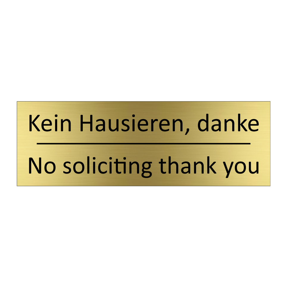 Kein Hausieren, danke - No soliciting thank you