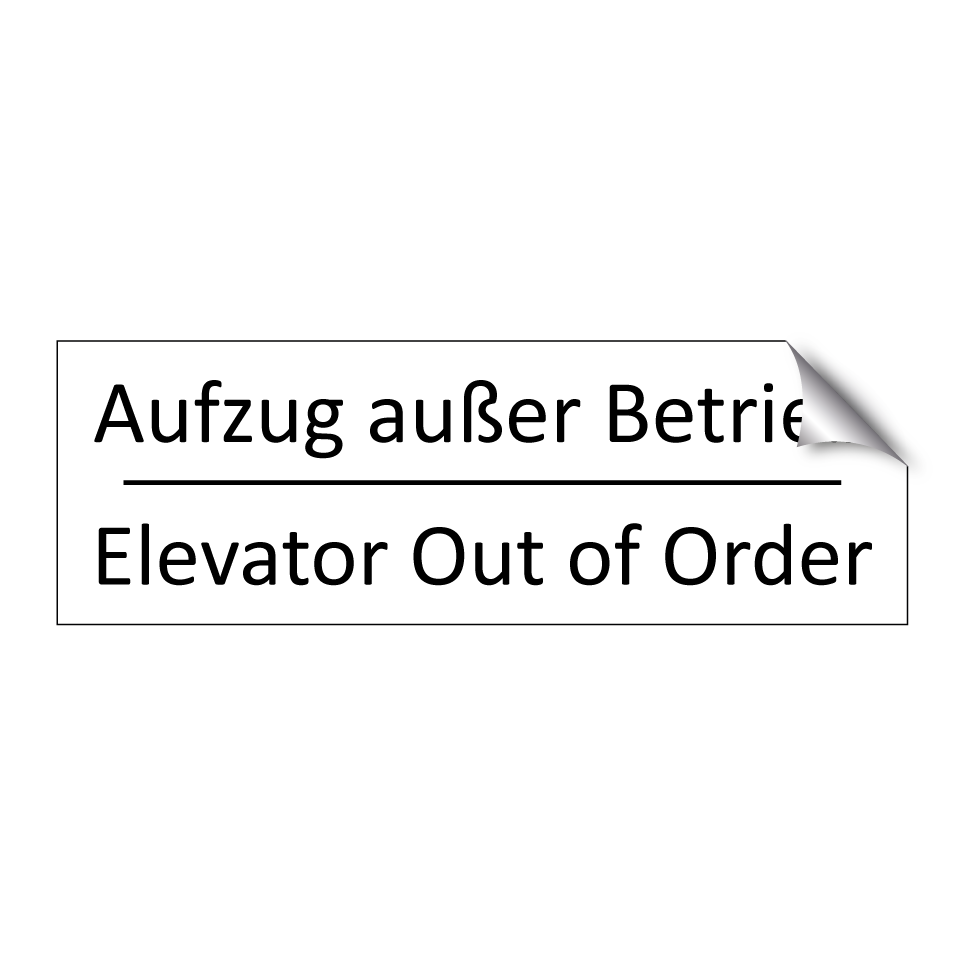 Aufzug außer Betrieb - Elevator Out of Order
