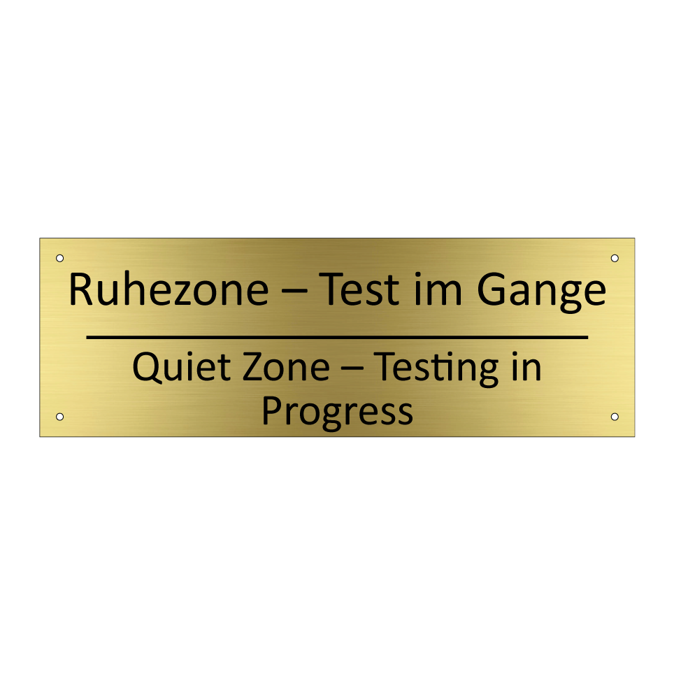 Ruhezone – Test im Gange - Quiet Zone – Testing in Progress /.../