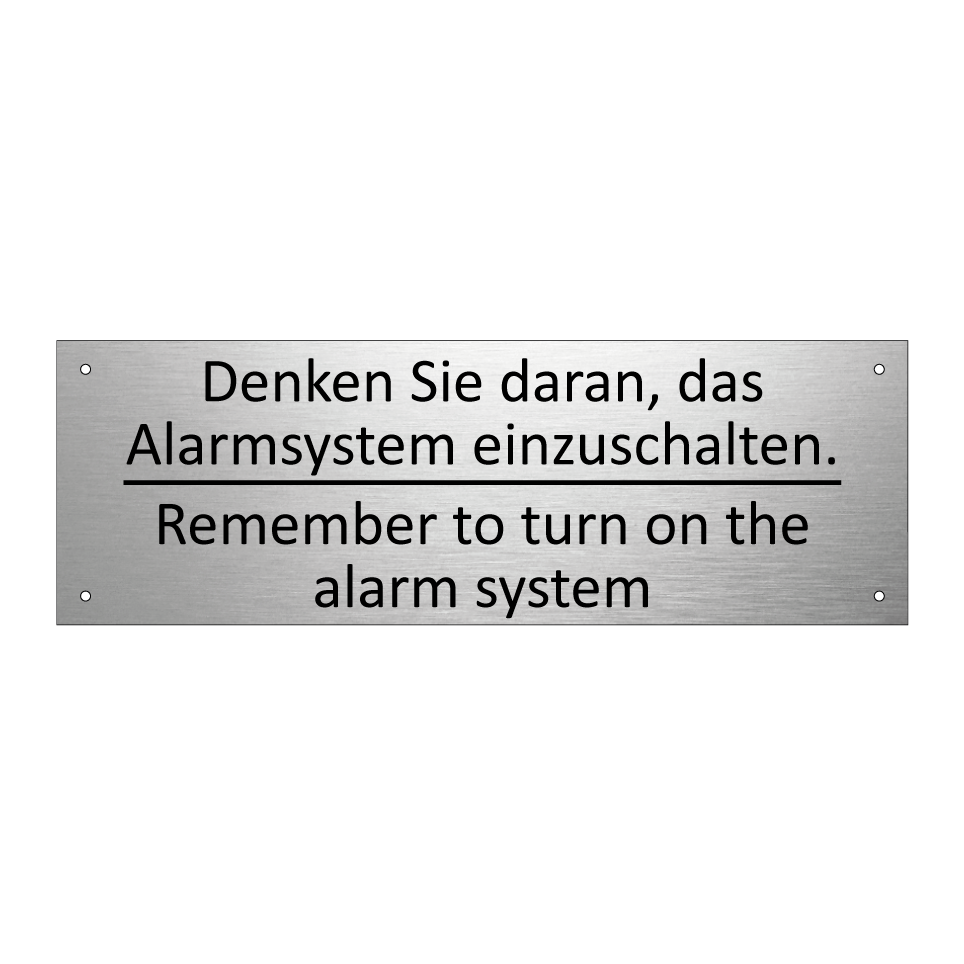 Denken Sie daran, das Alarmsystem /.../ - Remember to turn on the alarm /.../