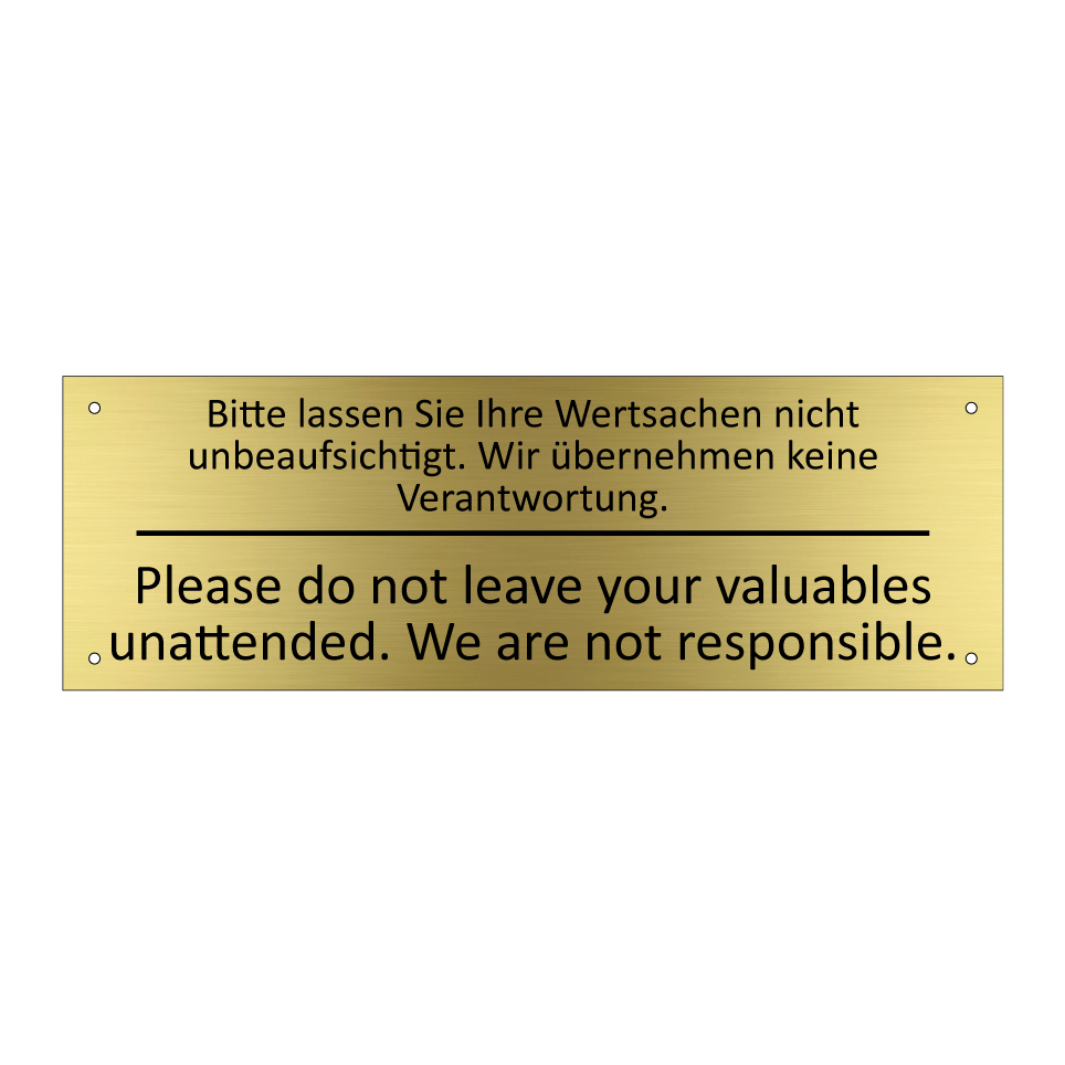 Bitte lassen Sie Ihre Wertsachen /.../ - Please do not leave your valuables /.../