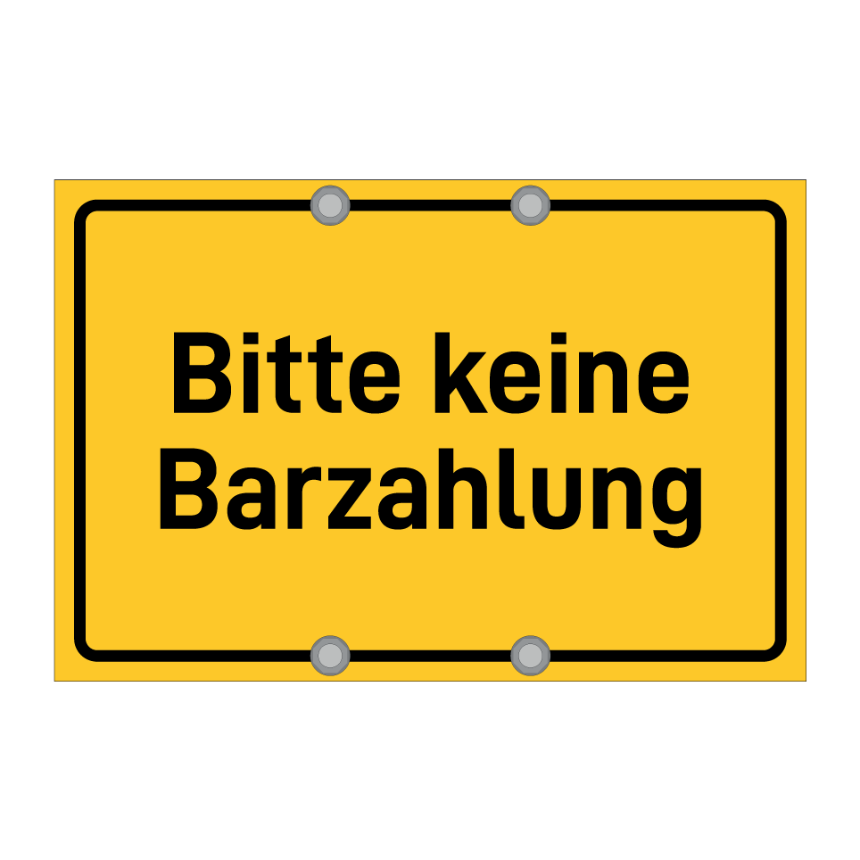 Bitte keine Barzahlung