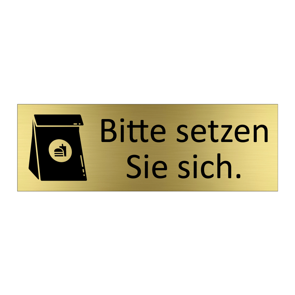 Bitte setzen Sie sich.