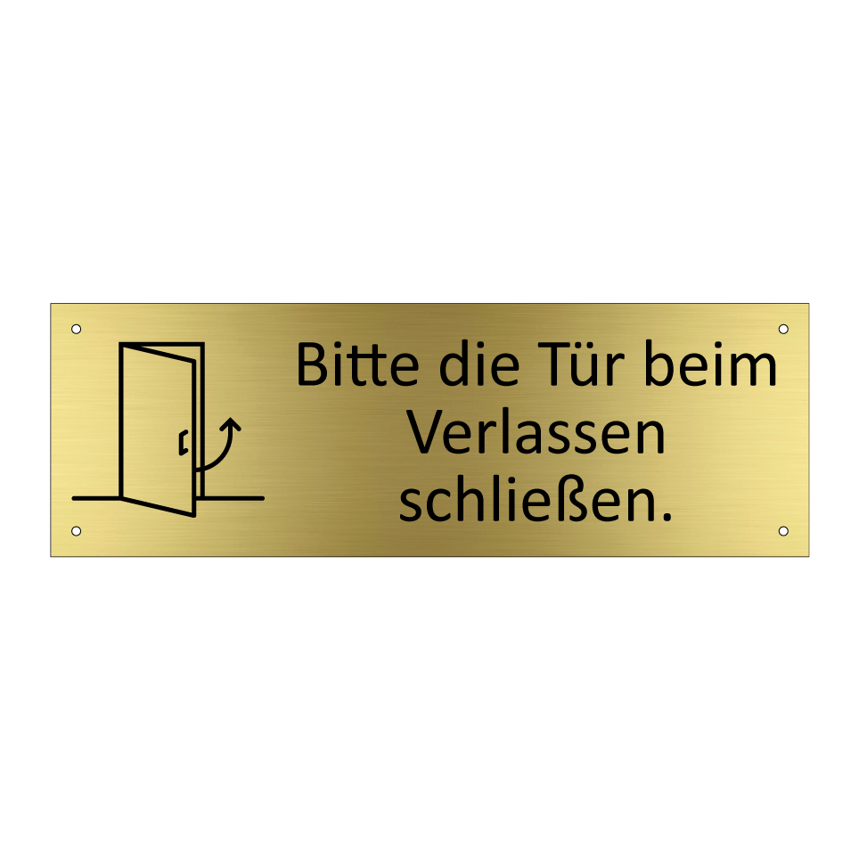 Bitte die Tür beim Verlassen schließen.