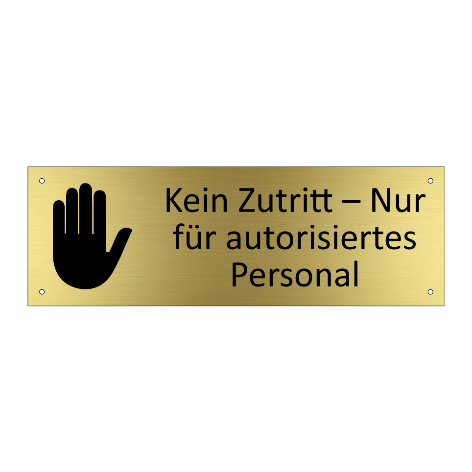 Kein Zutritt – Nur für autorisiertes Personal