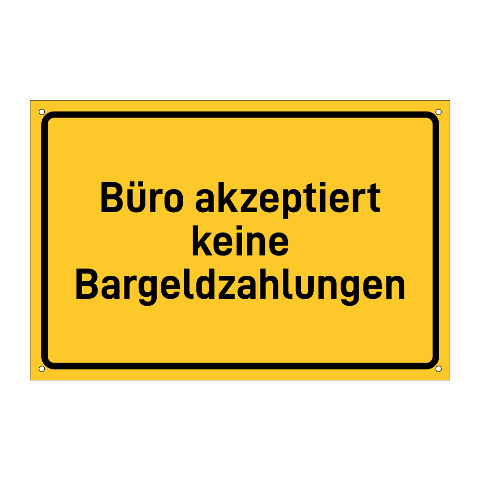 Büro akzeptiert keine Bargeldzahlungen