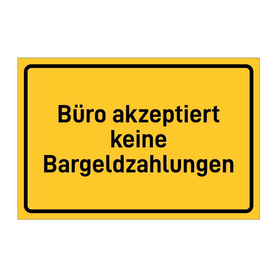Büro akzeptiert keine Bargeldzahlungen