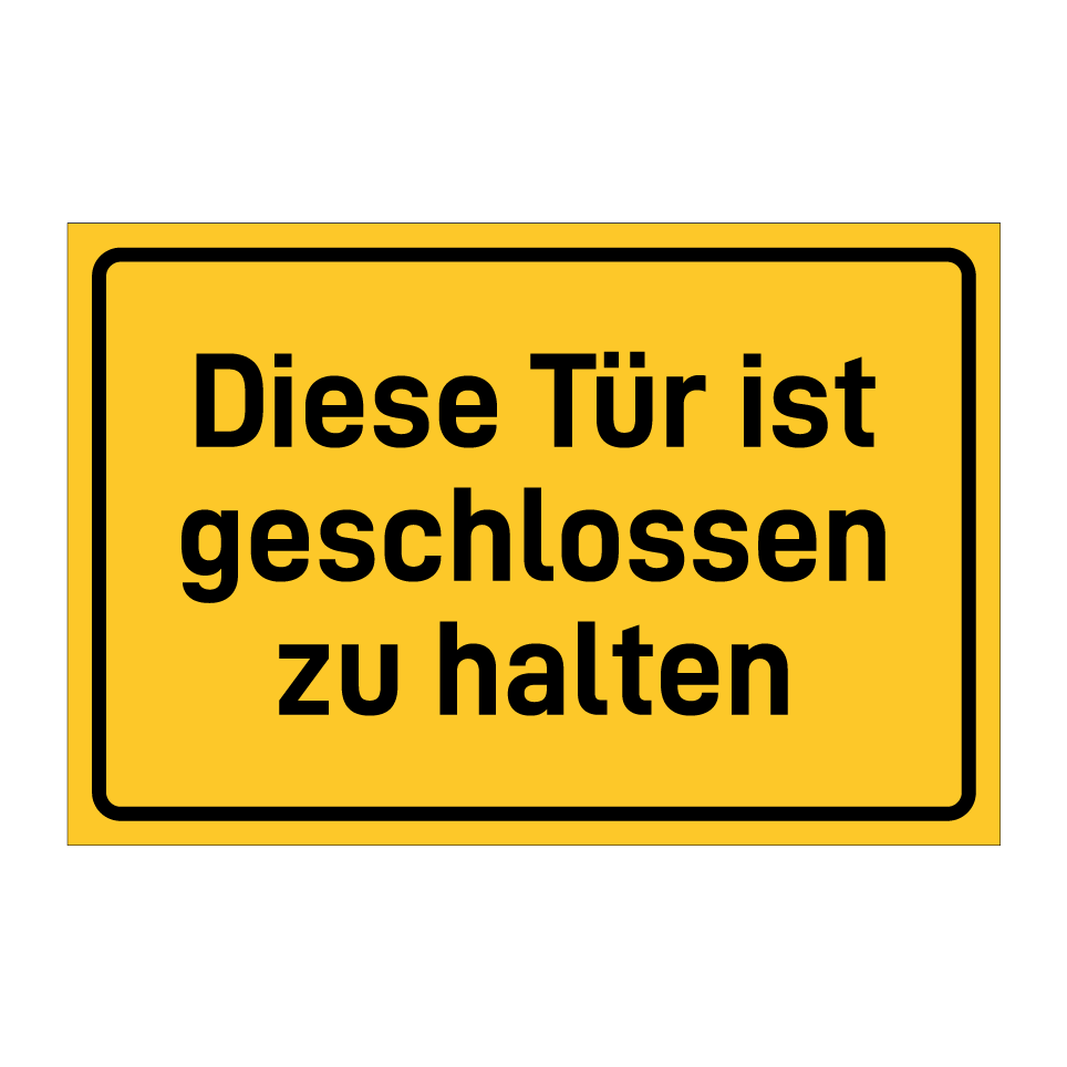 Diese Tür ist geschlossen zu halten