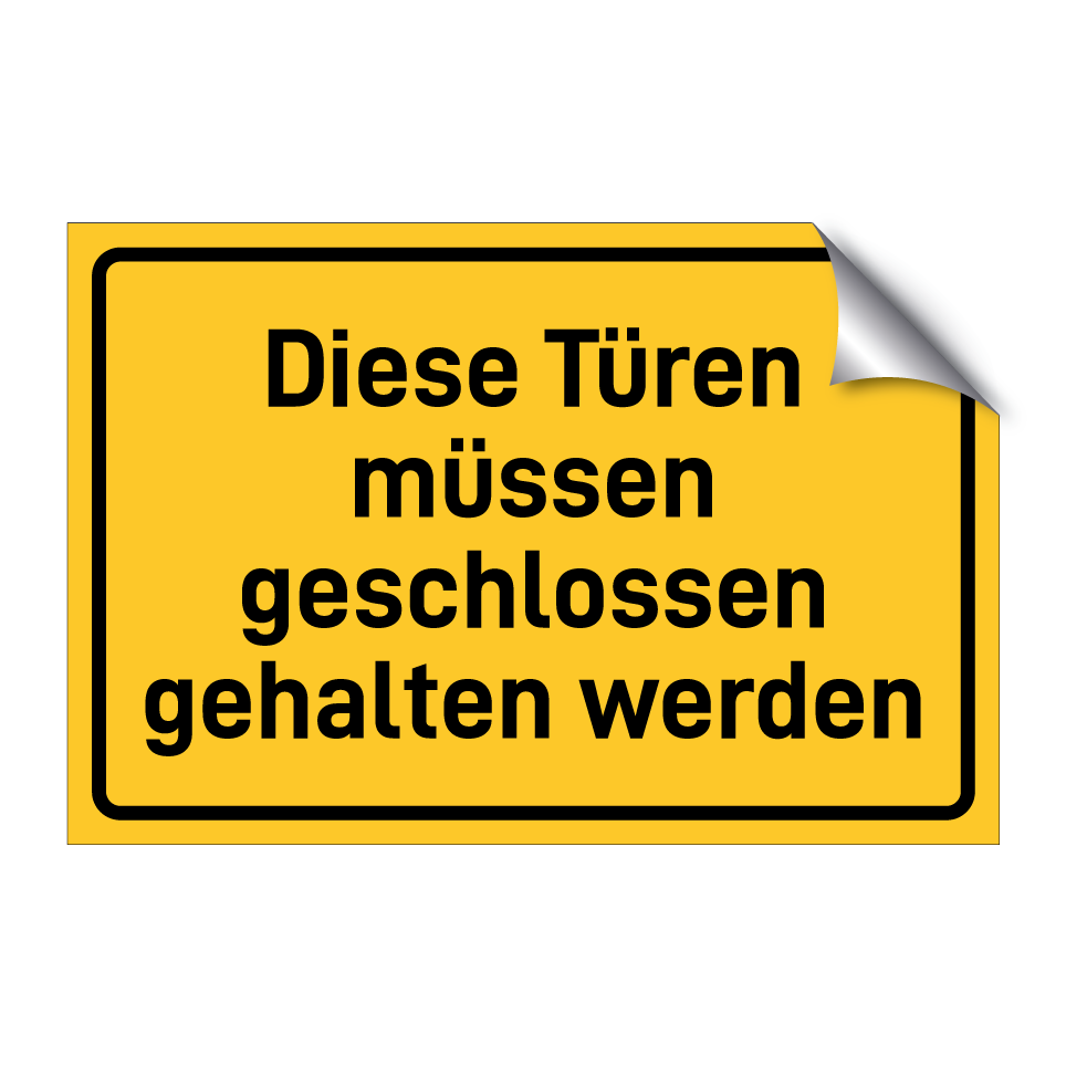 Diese Türen müssen geschlossen gehalten werden
