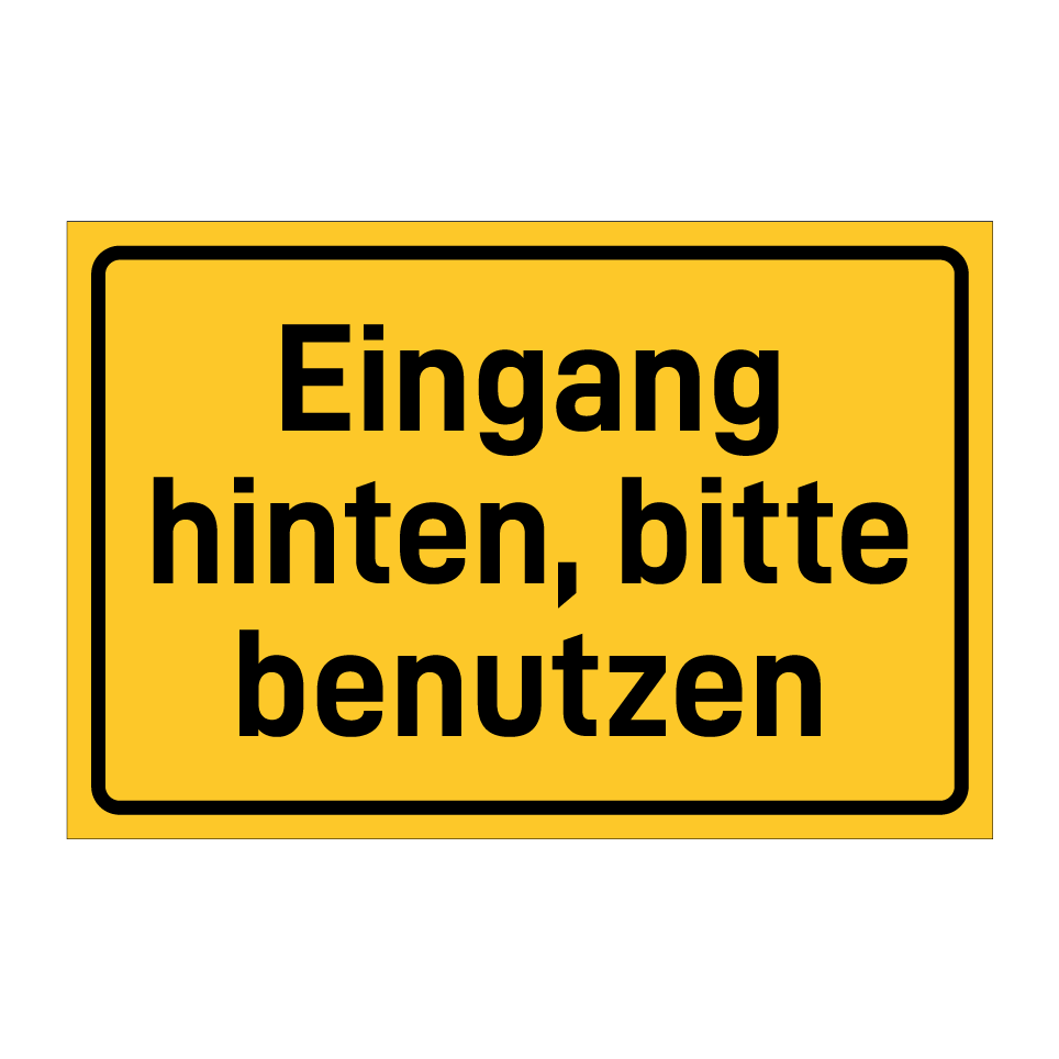 Eingang hinten, bitte benutzen