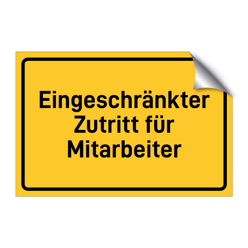 Eingeschränkter Zutritt für Mitarbeiter