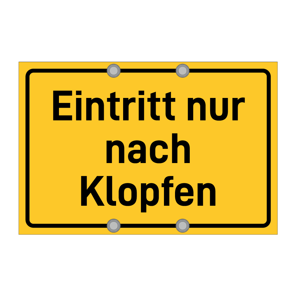 Eintritt nur nach Klopfen