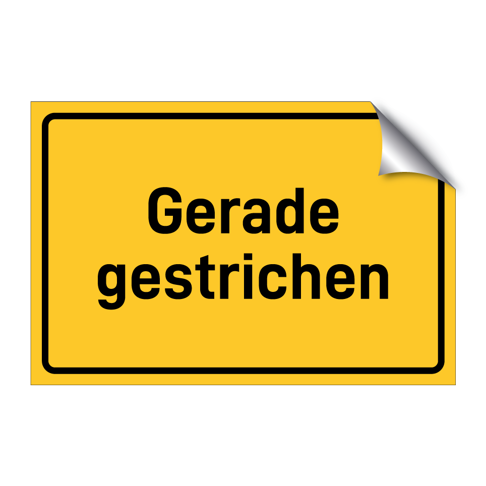 Gerade gestrichen