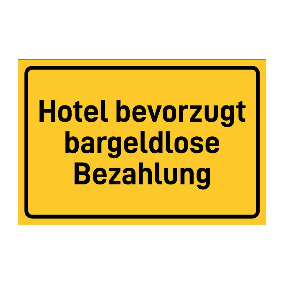 Hotel bevorzugt bargeldlose Bezahlung