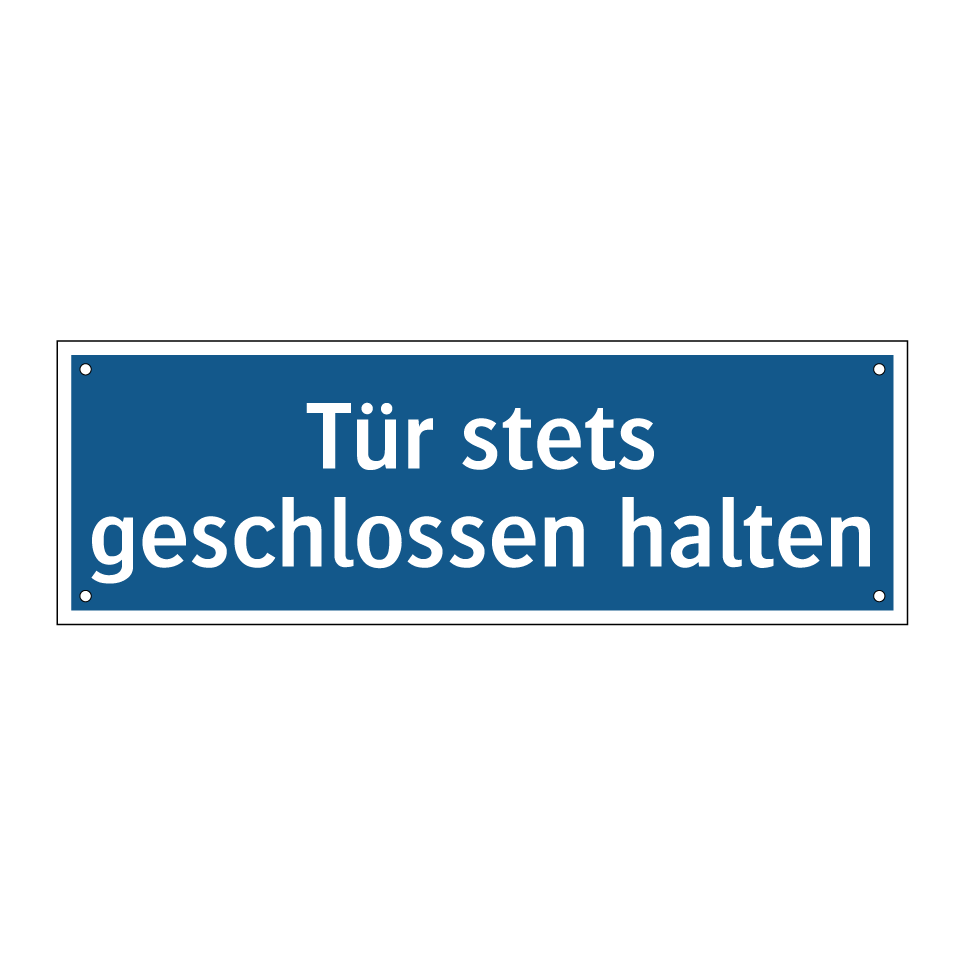 Tür stets geschlossen halten