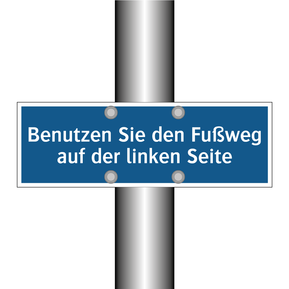 Benutzen Sie den Fußweg auf der linken Seite