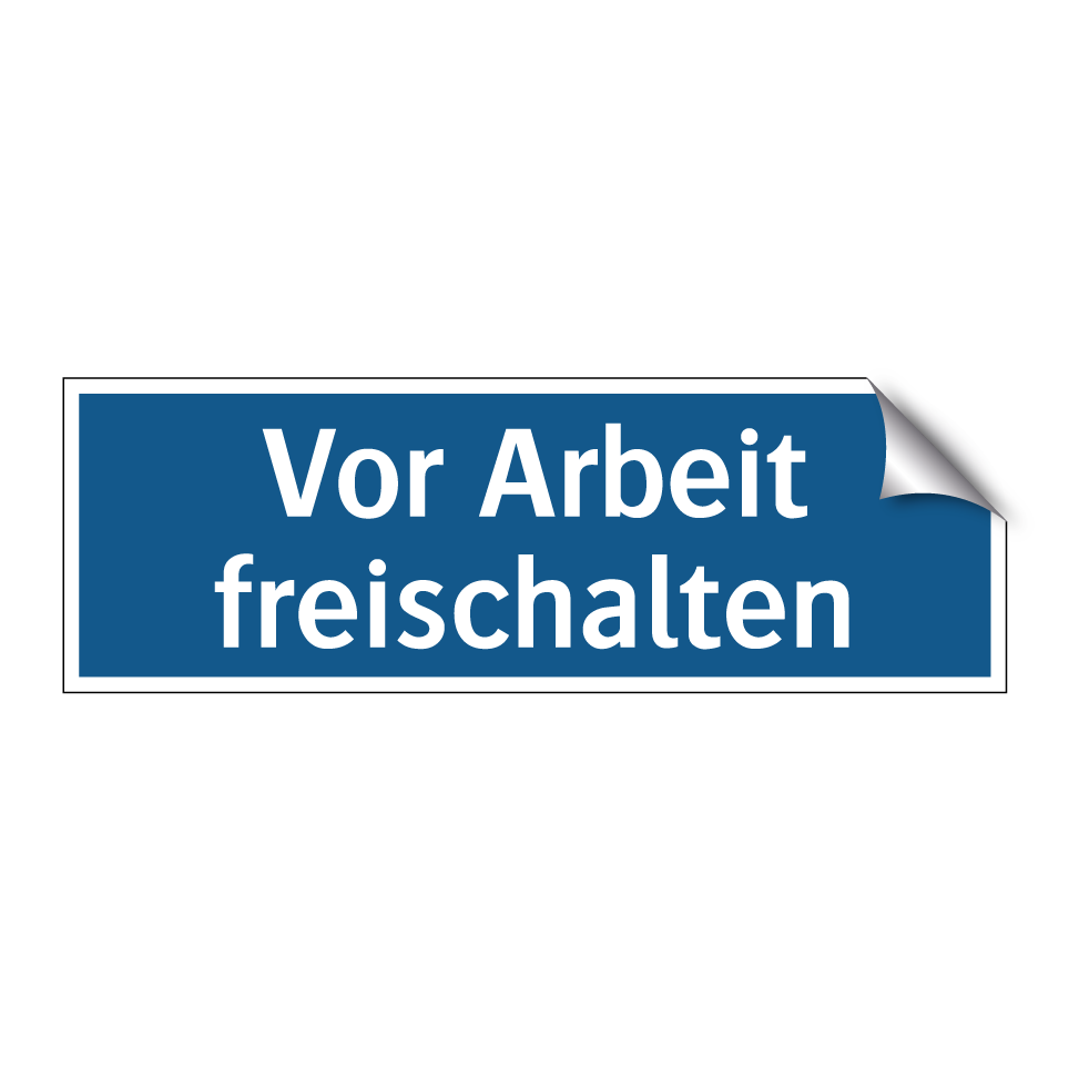 Vor Arbeit freischalten