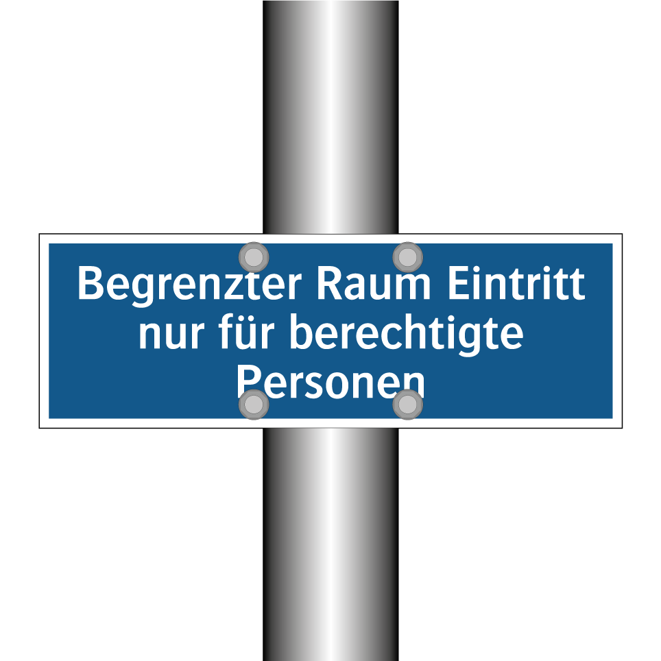 Begrenzter Raum Eintritt nur für berechtigte Personen