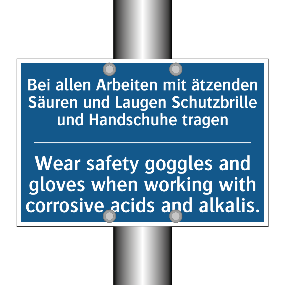 Bei allen Arbeiten mit ätzenden /.../ - Wear safety goggles and gloves /.../