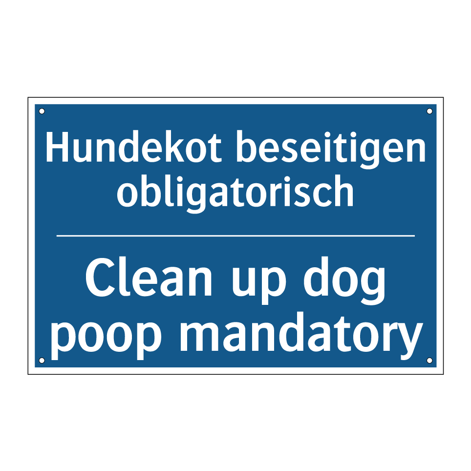 Hundekot beseitigen obligatorisch/.../ - Clean up dog poop mandatory