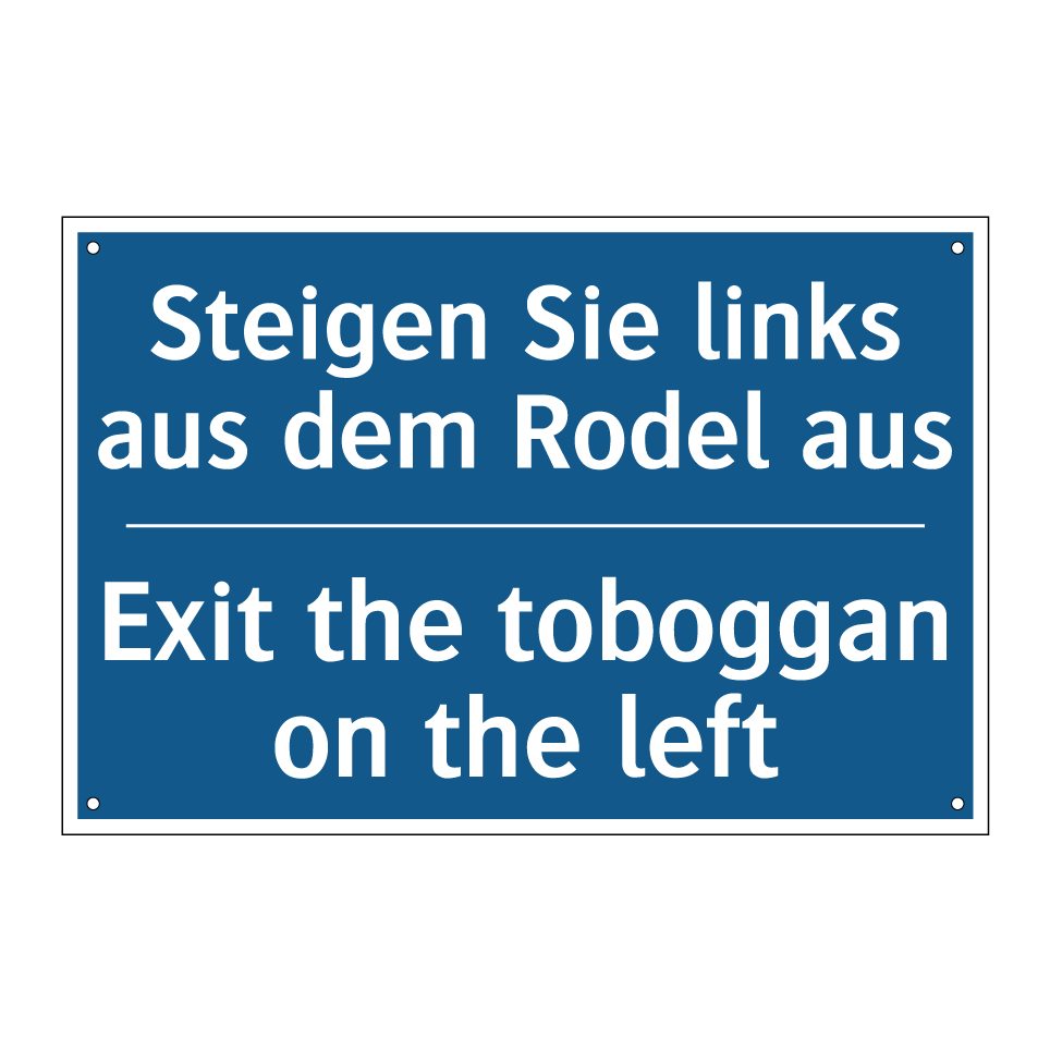 Steigen Sie links aus dem Rodel /.../ - Exit the toboggan on the left