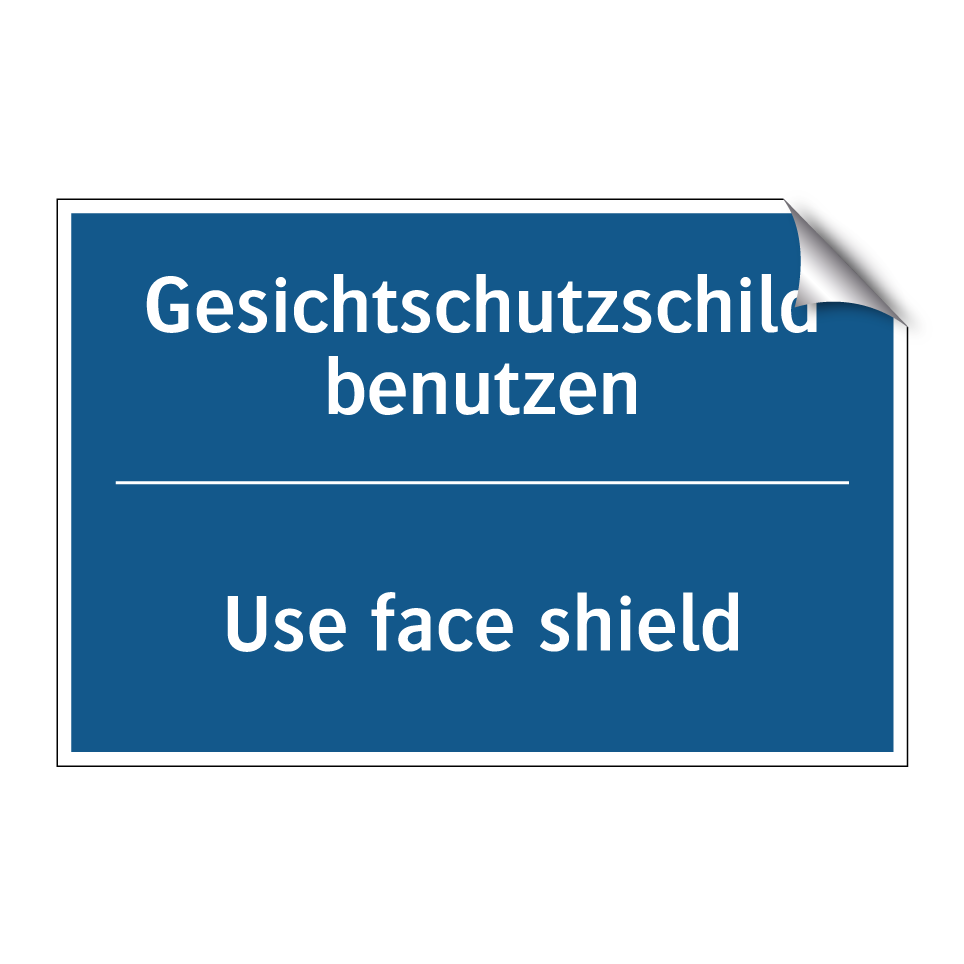 Gesichtschutzschild benutzen - Use face shield