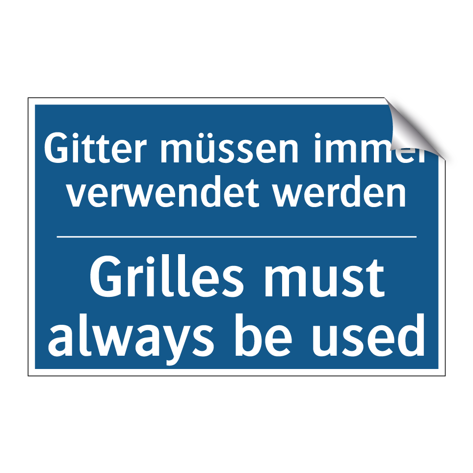 Gitter müssen immer verwendet /.../ - Grilles must always be used