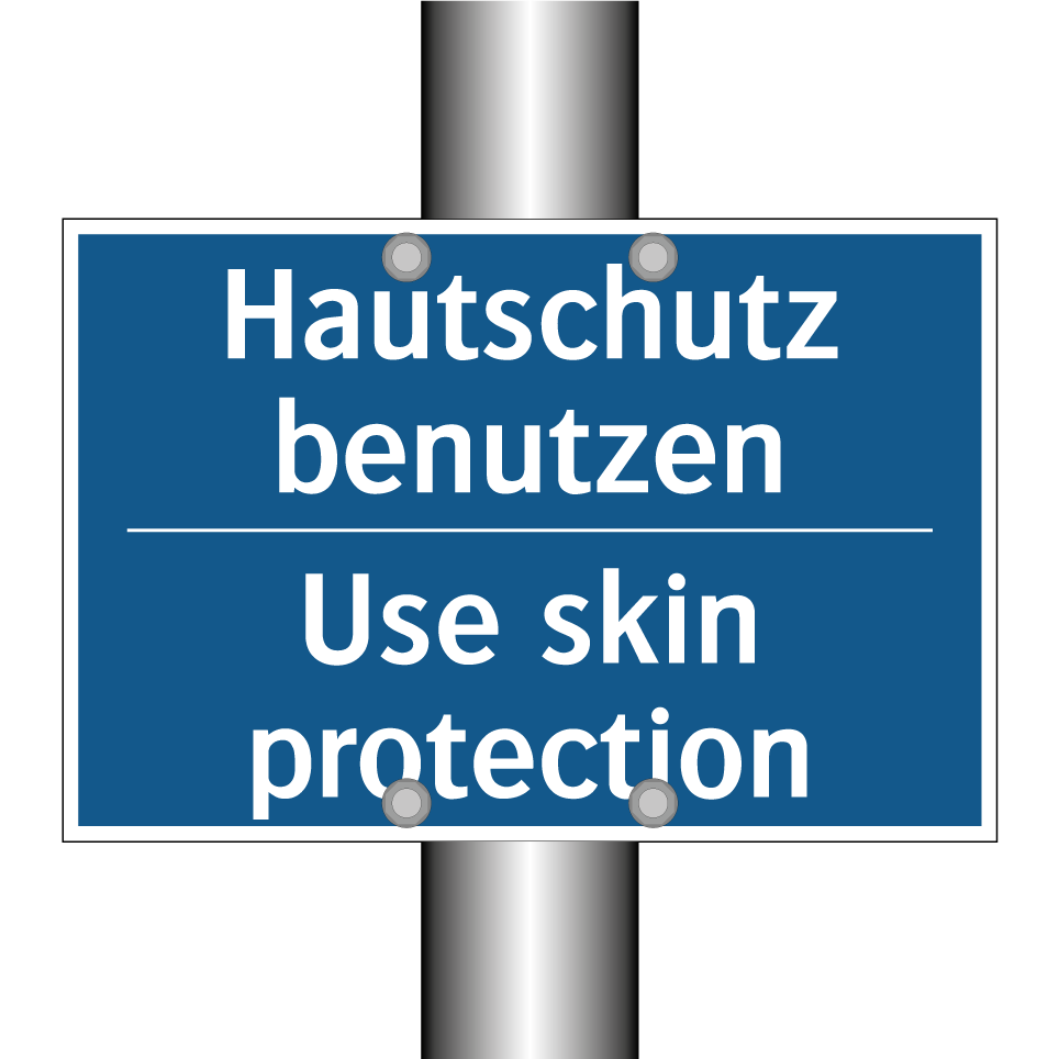 Hautschutz benutzen - Use skin protection