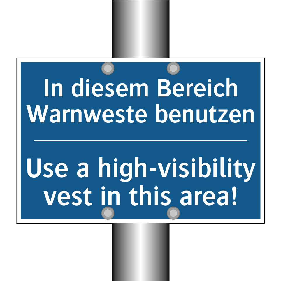 In diesem Bereich Warnweste benutzen/.../ - Use a high-visibility vest in /.../