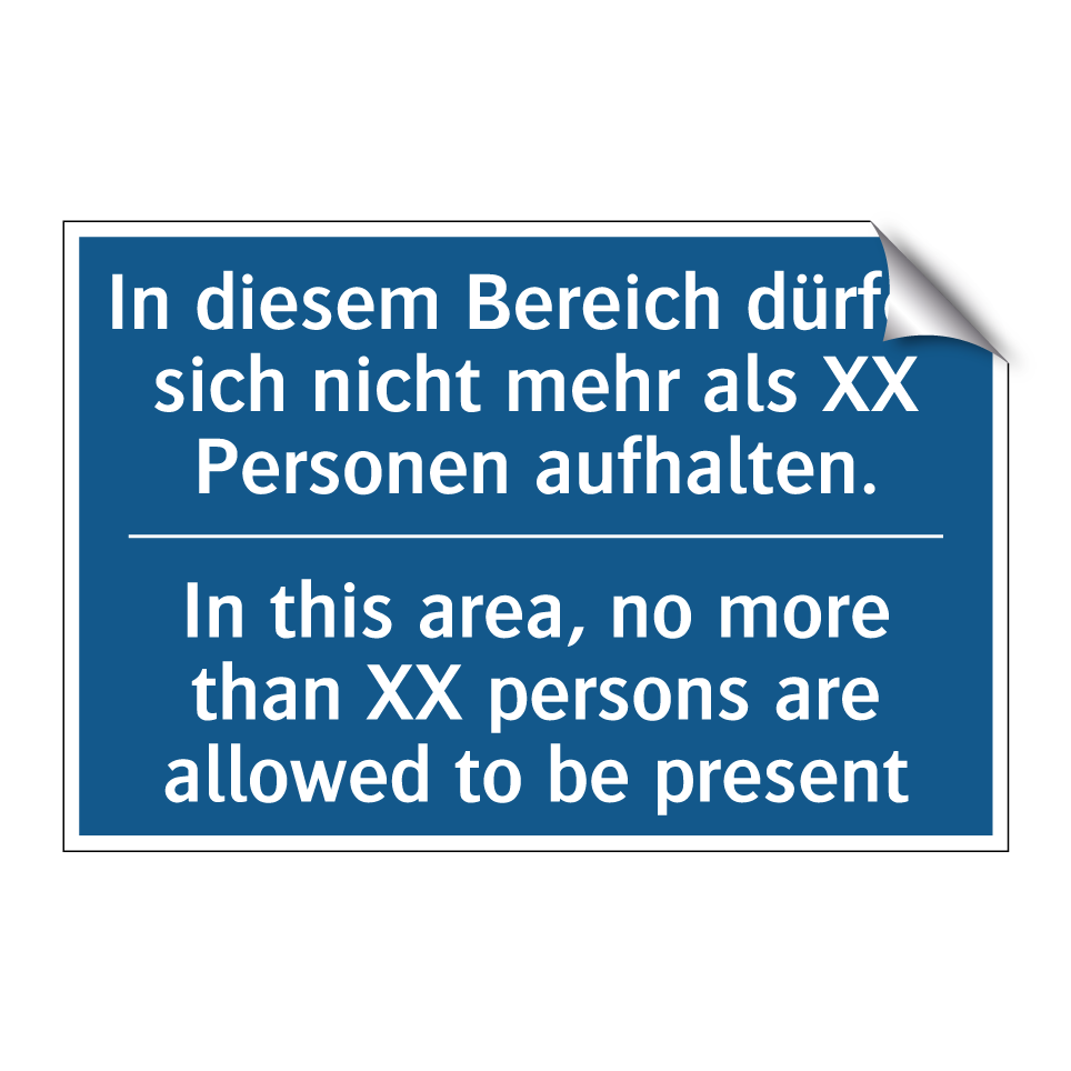 In diesem Bereich dürfen sich /.../ - In this area, no more than XX /.../