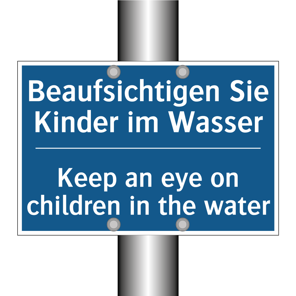 Beaufsichtigen Sie Kinder im Wasser/.../ - Keep an eye on children in the /.../