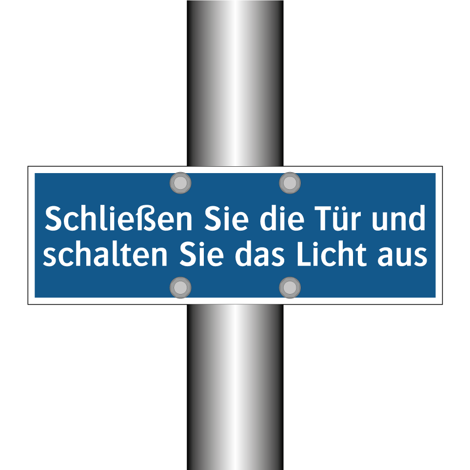 Schließen Sie die Tür und schalten Sie das Licht aus
